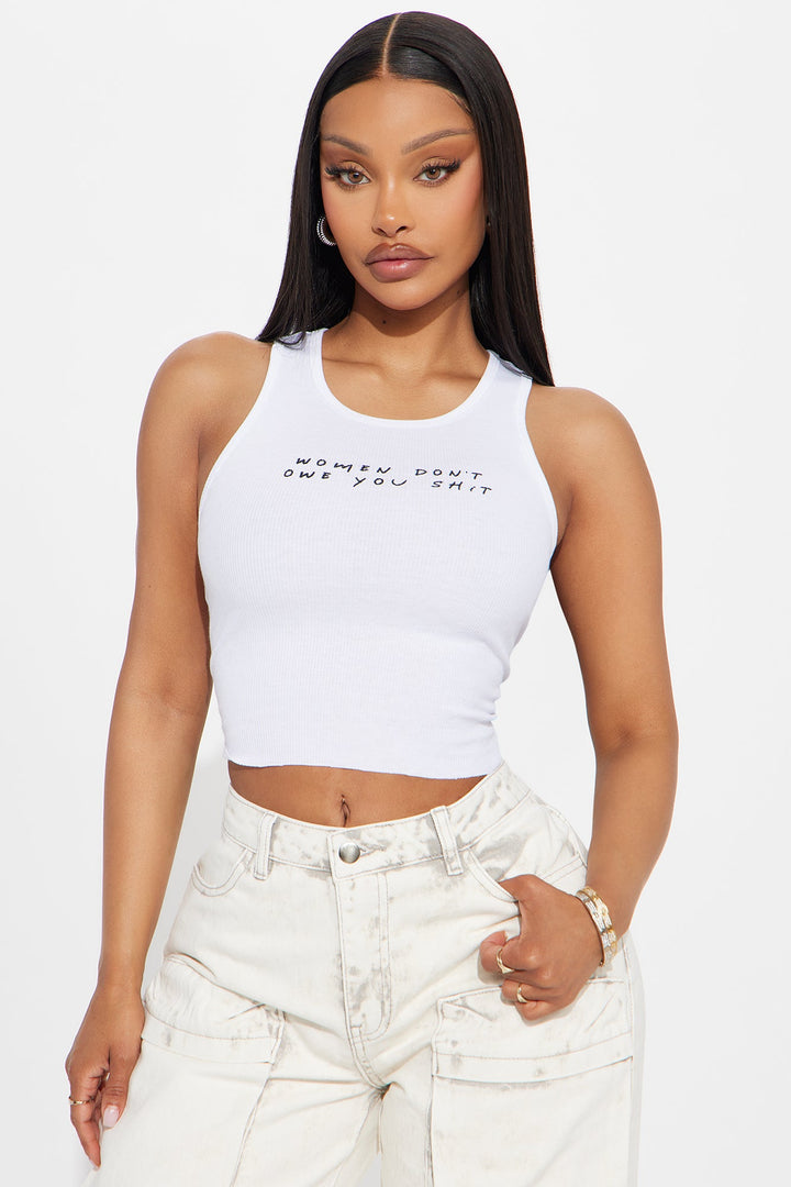 Women Don't Owe You Sh*t Ribbed Tank - White