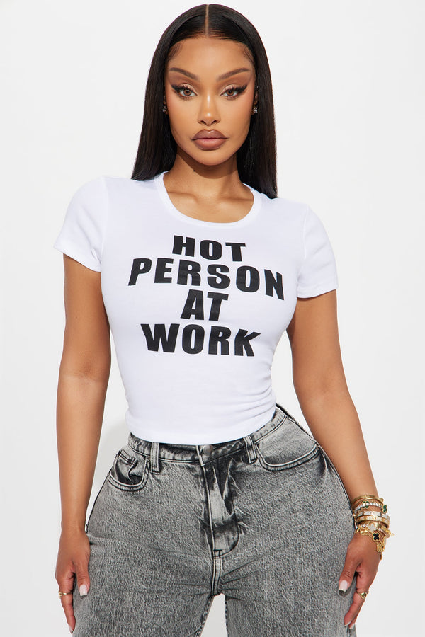 Hot Person At Work Baby Tee - White